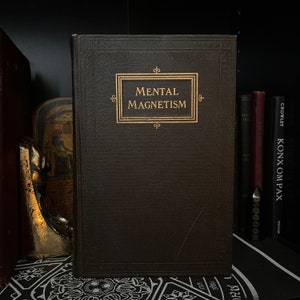 Mental Magnetism, by Edmund Shaftesbury - Tantra, Occult, Magnetism, New Age, Rosicrucian, Freemasonry, Golden Dawn, Hermeticism, Alchemy