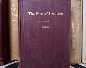 The Fire of Creation, by J. J. van der Leeuw (1926) - Theosophy, Shambhala, Illuminati, Ascended Masters, Eastern Wisdom, Hermeticism