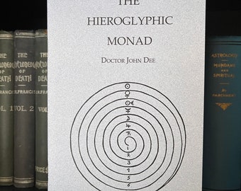 The Hieroglyphic Monad, by John Dee - Occult Books, Kabbalah, Enochian Magick, Talismanic Magick, OTO, Thelema, Druidism, Wiccan, Freemason