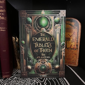 The Emerald Tablets of Thoth The Atlantean - Hermeticism, Occult, New Age, Freemasonry, Theosophy, Golden Dawn, Hermes Trismegistus