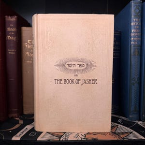 The Book of Jasher - Hebrew Bible Gnostic Gospels Nag Hammadi Lost Books of Bible Forbidden Knowledge Spirituality Metaphysics Watchers