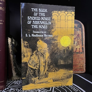 The Book of the Sacred Magic of Abramelin The Mage, by MacGregor Mathers - Occult Book, Goetia, Wicca, Pagan, Druid, Enochian, Golden Dawn
