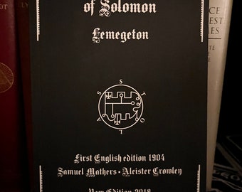 The Lesser Key of Solomon Complete Lemegton - Occult Book, Goetia, Black Magic, Witchcraft, Pagan, Druid, OTO, Enochian Magic, Golden Dawn
