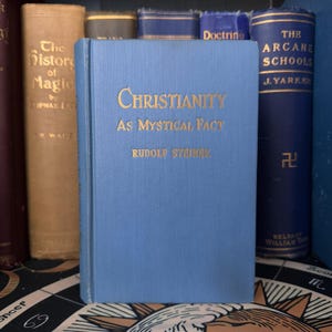 Chrześcijaństwo jako fakt mistyczny, Rudolf Steiner Książki okultystyczne Metafizyka New Age Duchowość Antropozofia Teozofia AMORC Ezoteryka
