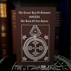 The Lesser Key of Solomon Goetia, The Book of Evil Spirits - Goetia Black Magic Witchcraft Druid Enochian Golden Dawn Hermeticism Paganism