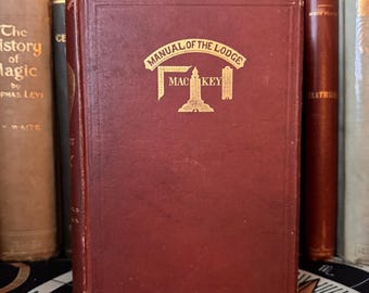Manual de la Logia, Albert G. Mackey 1875 - Francmasonería Ocultismo Esotérico Manual Ritual Hermetismo Sociedades Secretas Caballeros Templarios Ocultismo