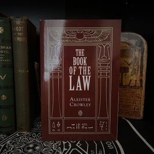The Book of The Law, by Aleister Crowley - Thelema, OTO, Golden Dawn, Ordo Templi Orientis, Freemasonry, Rare Occult, New Age, Gnosticism