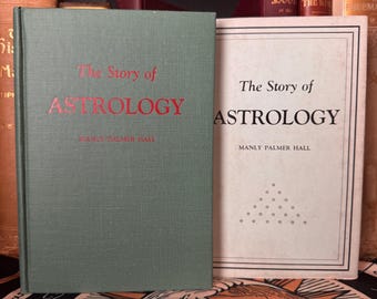 The Story of Astrology, by Manly P Hall (1943) Rosicrucian Occult Theosophy Esoteric Hermetic Temple of Luxor Secret Societies Illuminati