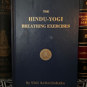 The Hindu-Yogi Breathing Excercises, by Yogi Ramachakra - Church of Light, Occult Books, New Age Books, Theosophy, Metaphysics Books, Prana