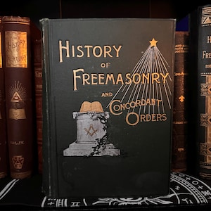 History of Freemasonry and Concordant Orders (1892) Masonic Fraternity Secret Society Illuminati Occult Egyptian Solomon&#39;s Temple AMORC