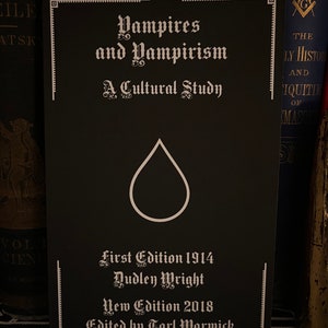 Vampires and Vampirism - Occult Book, Goetia, Black Magic, Witchcraft, Pagan, Druid, Enochian Magic, Golden Dawn, Esotericism, Wicca Books