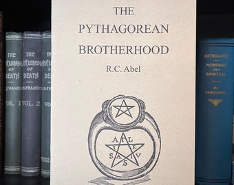 The Pythagorean Brotherhood - Occult Books, Kabbalah, Theosophy Books, Illuminati, Freemasonry, Druidism, Rosicrucian, Knights Templar