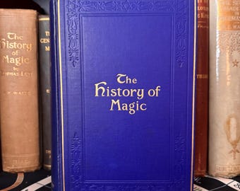 The History of Magic, by Eliphas Levi AE Waite 1913 1st Ed. - Occult Spiritualism Witchcraft Kabbalah Enochian Magick Pagan Jewish Mysticism