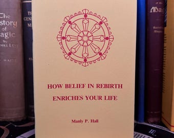 Come la fede nella rinascita arricchisce la tua vita Manly P Hall New Age Spiritualità Occulto Libro AMORC Massoneria Rosacrociana Metafisica Esoterismo
