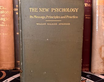 La nuova psicologia, di William Walker Atkinson (1909) - Occulto Ermetismo New Age Metafisica Massoneria Rosacrociano Auto-aiuto AMORC