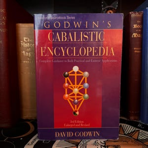 Godwin's Cabalistic Encyclopedia - Occult Esoteric Kabbalah Hermeticism New Age Metaphysics Cosmic Astral Transformation Alchemy Golden Dawn