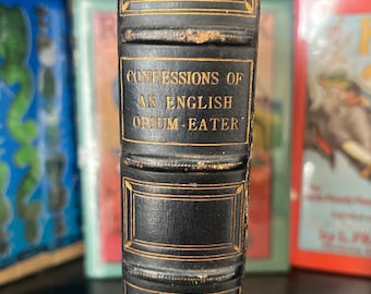 Confessions Of An English Opium-Eater And Other Essays (1915), by Thomas De Quincy - Antiquarian, Leather bound Books, Classics