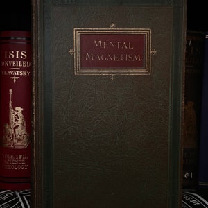 Mental Magnetism, by Edmund Shaftesbury - Tantra, Occult, Magnetism, New Age, Rosicrucian, Freemasonry, Golden Dawn, Hermeticism, Alchemy