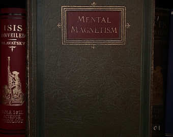 Mental Magnetism, by Edmund Shaftesbury - Tantra, Occult, Magnetism, New Age, Rosicrucian, Freemasonry, Golden Dawn, Hermeticism, Alchemy