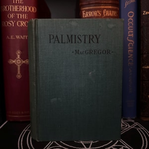 Chiromanzia, M M MacGregor 1930 - Divinazione, cartomanzia, occultismo, massoneria, Golden Dawn, stregoneria, paganesimo esoterico, zingaro, metafisica