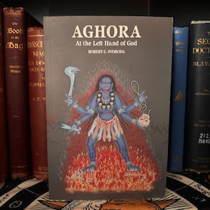 Aghora At the Left Hand of God - Occult Book Goetia Black Magic Witchcraft Druid Enochian Golden Dawn Hermeticism Paganism Metaphysics
