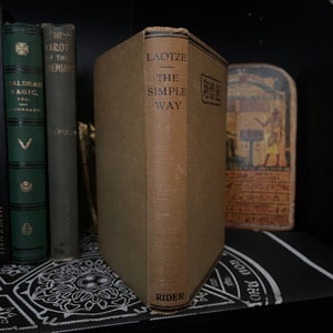 The Simple Way, autorstwa Lao Tze (1929) **Rzadkie** - Rzadkie książki okultystyczne, antropozofia, Towarzystwo Teozoficzne, New Age, ezoteryka, hermetyzm