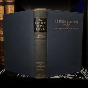 The Light of the Soul Alice A Bailey - Scarce New Age Spirituality ...