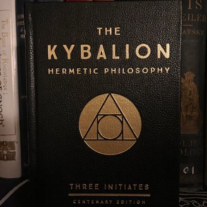 The Kybalion, by Three Initiates - Hermeticism, Occult, New Age, Freemasonry, Theosophy, Golden Dawn, Hermes Trismegistus, Thoth Atlantean