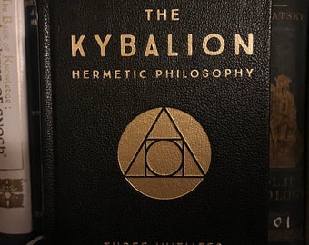 The Kybalion, by Three Initiates - Hermeticism, Occult, New Age, Freemasonry, Theosophy, Golden Dawn, Hermes Trismegistus, Thoth Atlantean