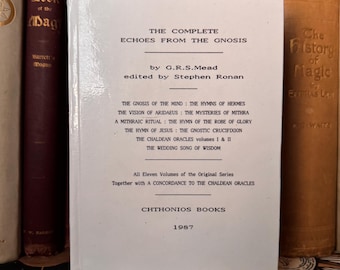 Complete Echoes Echoes from the Gnosis, G. R. S. Mead - Esoteric Christian Dionysian Gnosticism Theosophy Occult Spirituality