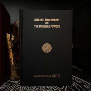 Genuine Mediumship or the Invisible Powers, by Swami Bhakra Vishita - Occult, New Age Books, Theosophy, Metaphysics Books, Prana, Witchcraft