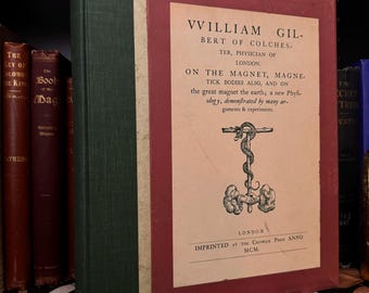 William Gilbert of Colchester Phyician of London - Occult Sciences Grimoires Alchemy White Magick Pagan Druid Magnetism Spiritulism Esoteric