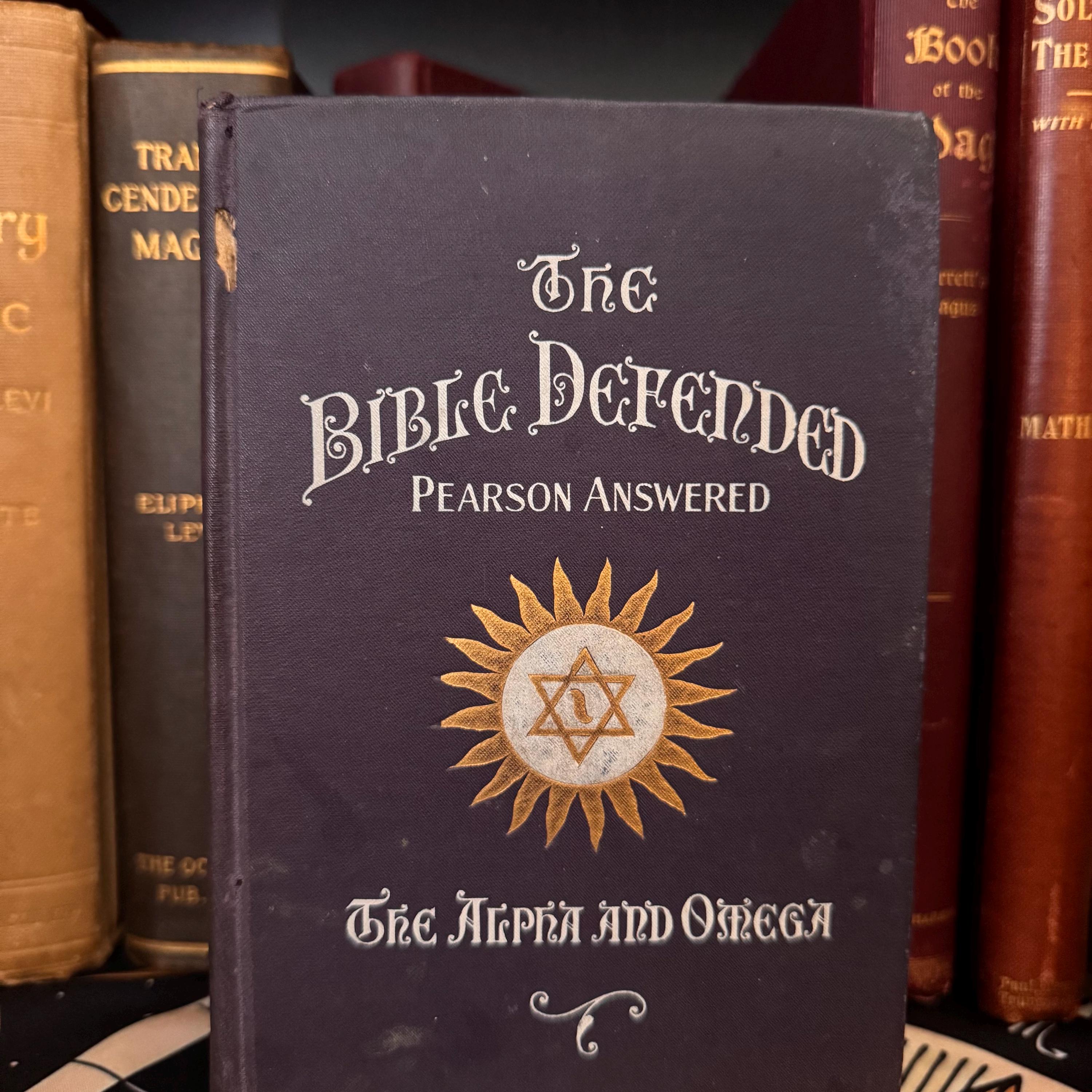 The Bible Defended, LW De Laurence 1902 - Esoteric Spiritual