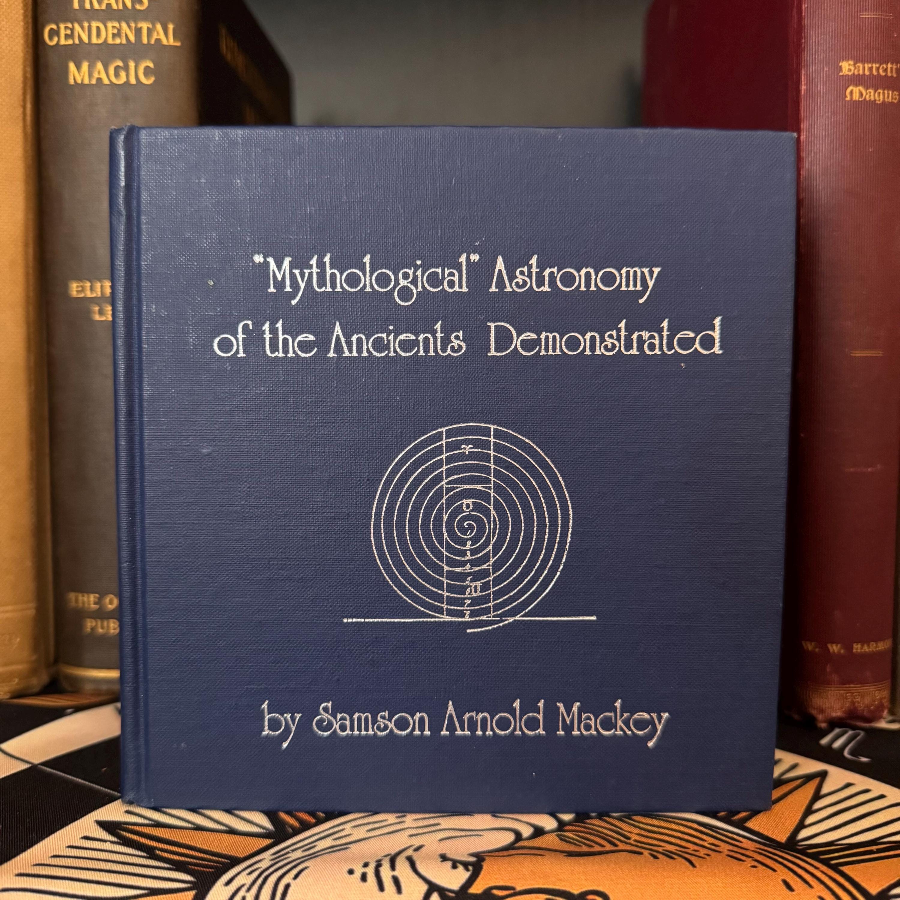 Mythological Astronomy of the Ancients Demonstrates Occult Astro Theology Masonic Esoteric Hermeticism Luxor Secret Society Illuminati AMORC