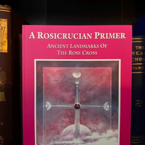 Rosicrucian Prime, the Rose Cross - New Age Spirituality Occult Books ...