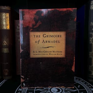 GRIMOIRE of ARMADEL, Sl MacGregor Mathers - Occult  Goetia Black Magic Witchcraft Pagan Druid Enochian Magic Golden Dawn Esotericism Thelema