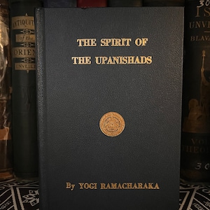 The Upanishads, by Yogi Ramachakra - Occult, New Age, Theosophy, Metaphysic, Freemasonry, AMORC, Hermetics, Eastern Philosophy, Ancient Text