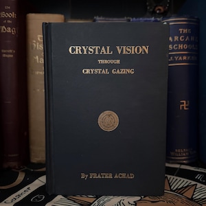 Crystal Vision Through Crystal Gazing - Occult Divination Books Witchcraft Fortune Felling Hermeticism Esoteric Metaphysics New Spirituality