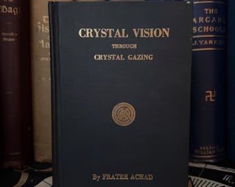 Crystal Vision Through Crystal Gazing - Occult Divination Books Witchcraft Fortune Felling Hermeticism Esoteric Metaphysics New Spirituality