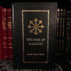 The Book of Pleasure, by Austin Osman Spare - Occult Books, Black Magic, Enochian, Thelema, Automatic Drawing, OTO, Golden Dawn, Facsimile