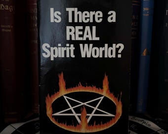 Is There a Real Spirit World? Pamphlet - Christian Occult Spiritualism 80's New Age Witchcraft Kabbalah Enochian Magick Pagan Jewish Mystic