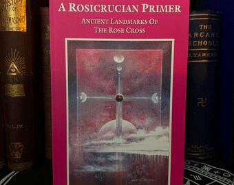 Rosicrucian Prime, The Rose Cross - New Age Spirituality Occult Books AMORC Freemasonry Rosicrucian AMORC Hermeticism Esoteric Metaphysics