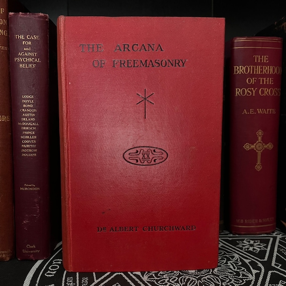 The Arcana of Freemasonry, by Albert Churchward (1922