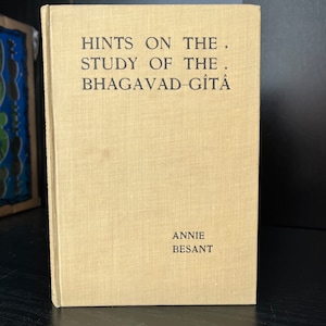 Hints On The Study Of The Bhagavad-Gita , by Annie Besant - Occult Books, Theosophical Society, New Age, Metaphysics, Spirituality, Esoteric