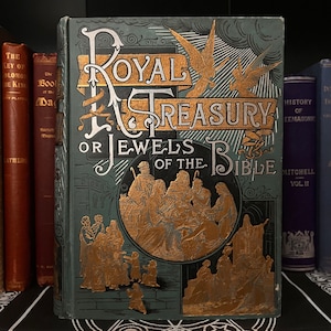 Royal Treasury or Jewels of the Bible (1889) Folioformaat geïllustreerde kinderbijbelstudie Spiritualiteit Oude en nieuwe Testament Studie theologie