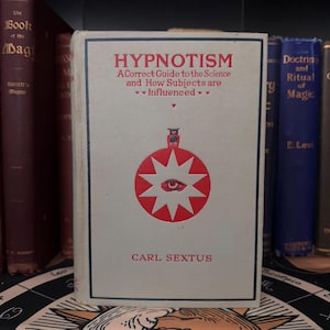 Hypnotismus, Carl Sextus (1893) Okkulte Bücher Metaphysik Hermetik Alter heidnischer Tempel Grand Grimoire Esoterik Alchemie Naturphilosophie