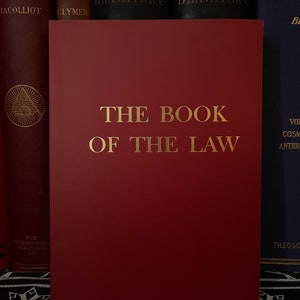 The Book of The Law, by Aleister Crowley - Thelema, OTO, Golden Dawn, Ordo Templi Orientis, Freemasonry, Rare Occult, New Age, Gnosticism