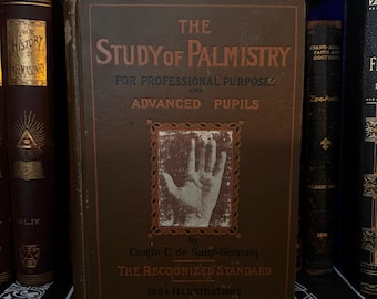 The Study of Palmistry for Professional Purposes, by Comte C de Saint Germain - Occult Freemasonry Golden Dawn Witchcraft Esoteric Paganism