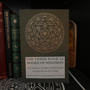 The Three Magical Books of Solomon - Occult Book, Goetia, Black Magic, Witchcraft, Pagan, Druid, Enochian Magic, Golden Dawn, Esotericism