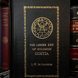 The Lesser Key of Solomon Goetia, by L.W. de Laurence - Occult Facsimile, Black Magic, Thelema, Gnosticism, OTO, Golden Dawn, HandCrafted